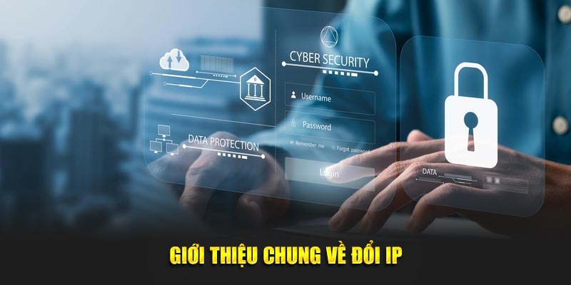 Giới thiệu chung về đổi IP